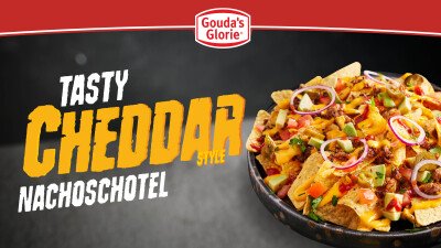 Narrowcasting Gouda's Glorie Tasty cheddar - Nachoschotel.jpg