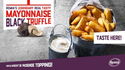 Narrowcasting Remia Legendary Black Truffle frites met mayonaise taste here